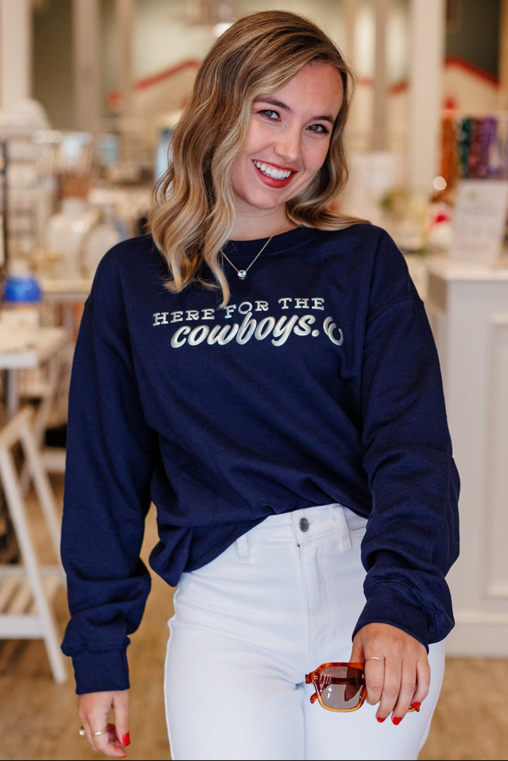 HERE FOR THE COWBOYS CREWNECK