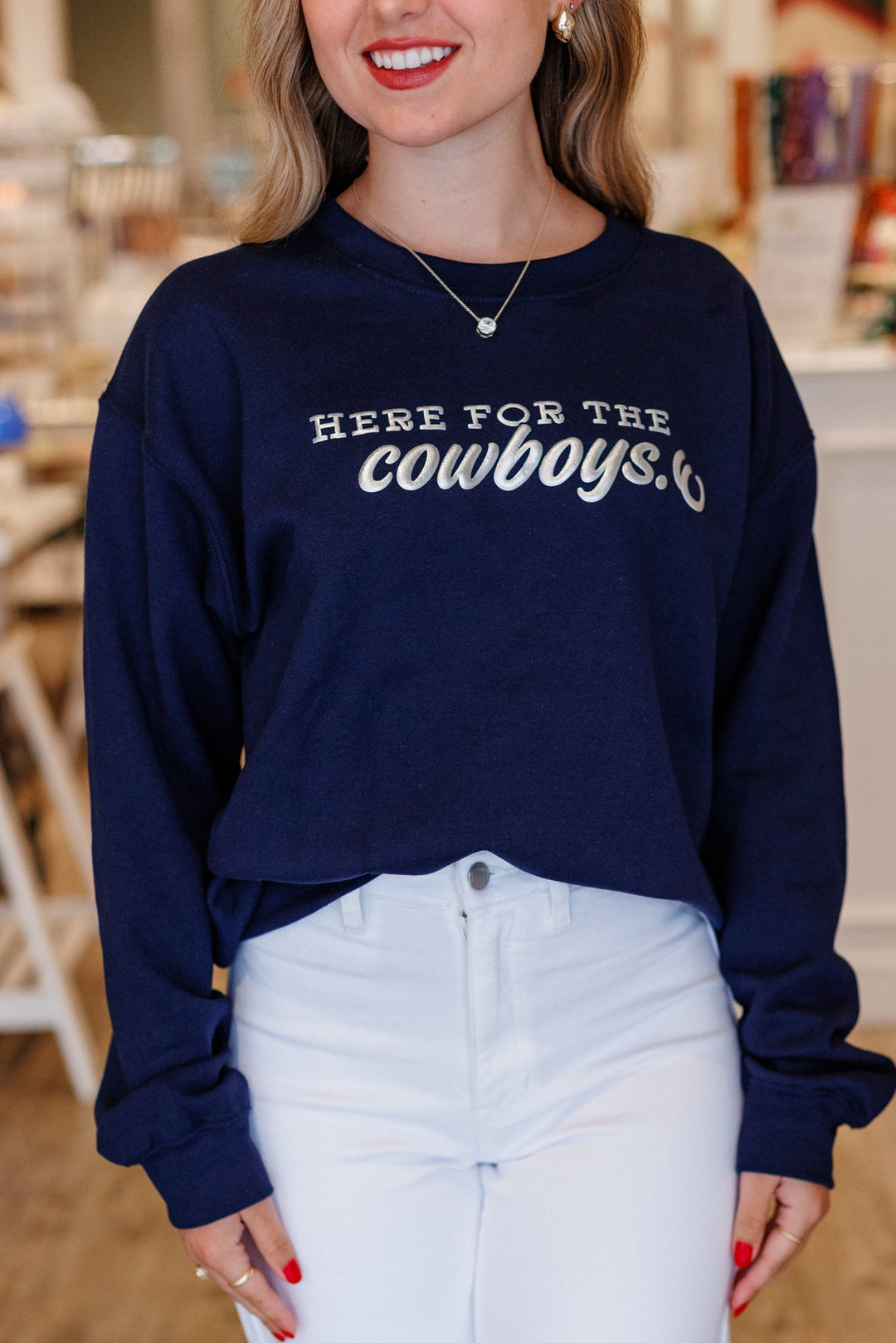 HERE FOR THE COWBOYS CREWNECK
