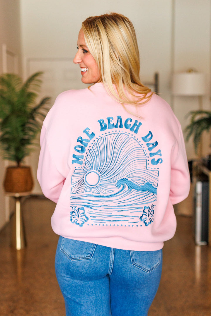 MORE BEACH DAYS EMBROIDERED CREWNECK
